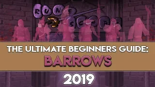 2019 Barrows Guide: Everything You Need to Know