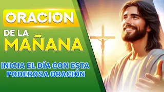 Oración de la Mañana -  Inicia el día con esta Poderosa Oración y observa lo que pasa!