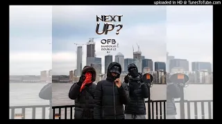 #OFB (Bandokay, Double L'z, SJ) - Next Up? Part 1 [OFFICIAL INSTRUMENTAL EXTENDED]