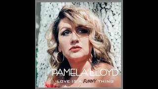 Love is a Funny Thing - Pamela Lloyd