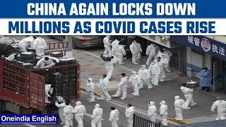 China locks down millions again as Covid cases rise, economy continues to weaken| Oneindia News*News