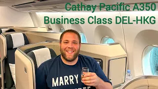 Cathay Pacific A350 Business Class Delhi (DEL) to Hong Kong (HKG) and checking out Victoria Peak