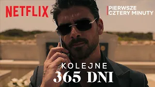 Kolejne 365 dni | Pierwsze cztery minuty | Netflix