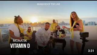 MONATIK - Витамин D - Miami Roof top LIVE -