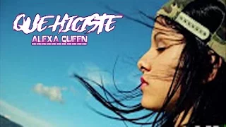 QUE HICISTE - ALEXA TORREX ( RH MUSIC )