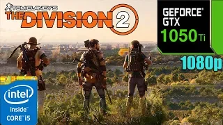 The Division 2 : GTX 1050TI 4GB | High Settings | 1080p