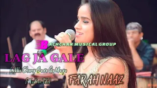 BACHCHAN MUSICAL GROUP "Lag Ja Gale" Sung By..Farah Naaz Indian Idol & Little Champ Zee Tv & Sony Tv