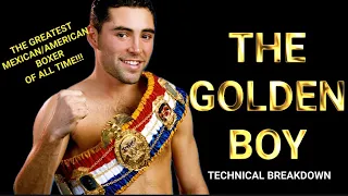 THE GREATEST Mexican American FIGHTER OF ALL TIME! The Golden Boy