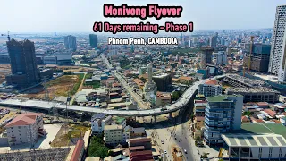 Preah Monivong Flyover, 61 Days remaining for Phase 1 - Phnom Penh, Cambodia | Drone Footage