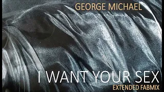 George Michael - I Want Your Sex - Extended Fabmix - 1987 - Version 2