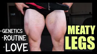 How I Built Big Legs