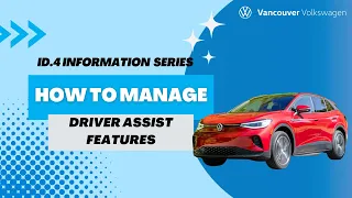 How to Adjust Driver Assist Features In The ID.4 | ID.4 Information Series | Vancouver Volkswagen