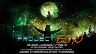 "Project Echo: The Beginning" (Short Film) | Proof of Concept