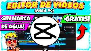 🔥 EL MEJOR EDITOR de VIDEOS GRATIS 🚀 (SIN MARCA DE AGUA) | EDITOR DE VIDEOS GRATIS PARA PC 👈😍 CAPCUT