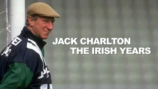 Jack Charlton The Irish Years