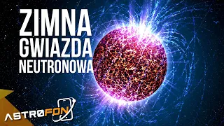 Czy gwiazda neutronowa może wystygnąć? - AstroFon