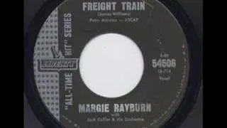 Margie Rayburn  " Freight Train "