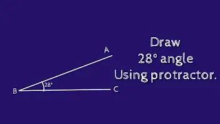 How to draw 28 degree angle using protractor. shsirclasses.