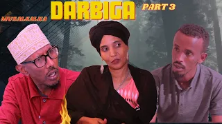 Musalsalka Darbiga Part 3