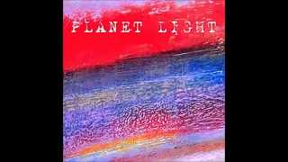 Planet Light - I'm Disappointed