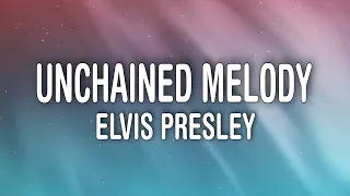 Elvis Presley - Unchained Melody (Lyrics)