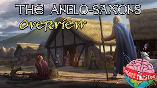 The Anglo-Saxons I A Brief History