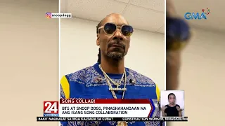 BTS at Snoop Dogg, pinaghahandaan na ang isang song collaboration | 24 Oras Weekend