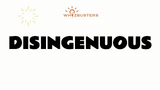 DISINGENUOUS (adjective) Meaing with Examples in Sentences | GRE GMAT LSAT SAT