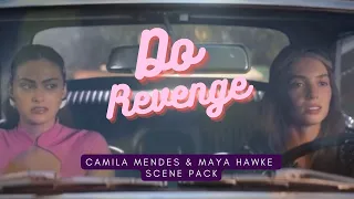 Do Revenge (Camila Mendes & Maya Hawke Scene Pack)