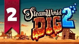 Прохождение SteamWorld Dig 2 - часть 2 (ПРОПУСК В ШАХТЫ)