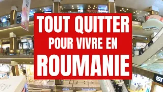 TOUT QUITTER pour vivre en ROUMANIE (et vivre mieux qu'en France)