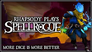 Rolling Dice Until Things Die About It | Rhapsody Plays SpellRogue (Early Access)