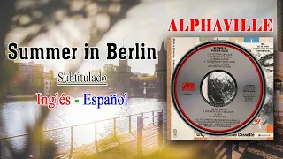 Alphaville Summer in Berlin Subtitulado Letras Español Ingles