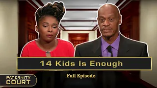 14 Kids Is Enough: Man Denies Paternity After Leaving 20 Years Ago (Full Episode) | Paternity Court