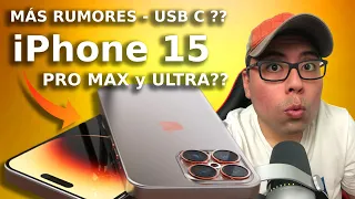 ÚLTIMOS RUMORES y NOVEDADES del iPhone 15 Pro Max o ULTRA + NOTICIAS de APPLE!