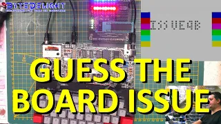 Guess the board issue!
