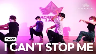 TWICE(트와이스) "I CAN'T STOP ME│K CHAN CHOREOGRAPHY│LAMF DANCE ACADEMY