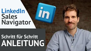 Wie du LinkedIn Sales Navigator nutzen solltest, um Leads zu generieren und mehr