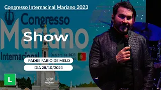 Show Padre Fabio de Melo - Congresso Internacional Mariano em Portugal (28/10/2023)