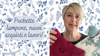 Pochette lampone e maglia incanto d'onda terminate; nuovi lavori, ricette, acquisti e chiacchiere!