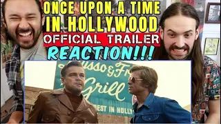 ONCE UPON A TIME IN HOLLYWOOD - Official TRAILER REACTION!!!