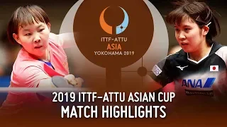 Zhu Yuling vs Miu Hirano | 2019 ITTF-ATTU Asian Cup (1/4)