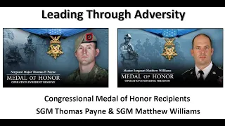 Congressional Medal of Honor Recipients SGMs Thomas Payne and Matthew Williams