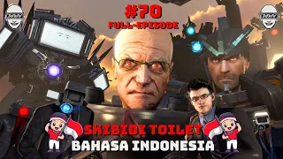 skibidi toilet 70 (full episode) bahasa indonesia 🔥