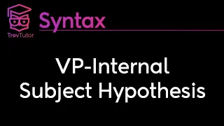 [Syntax] VP Internal Subject Hypothesis