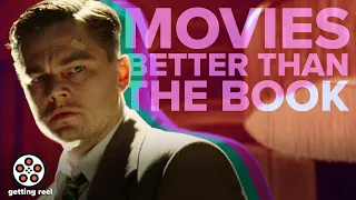 These movies are better than the book! | Getting Reel