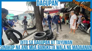 DITO SA DAGUPAN AT TAYUMAN SINAKOP NA ANG MGA BANGKETA WALA NG MADAANAN