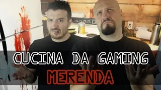 LA MERENDA STUPRA PALATO - CUCINA DA GAMING