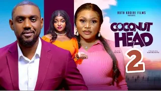 COCONUT HEAD - 2 (New Movie) EDDIE WATSON, RUTH KADIRI, FRANCES NWABUNIKE