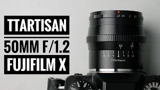 TTArtisan 50mm f/1.2 for Fujifilm X Mount